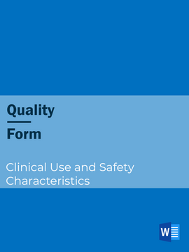 Quality - Form - Clinical Use and Safety Characteristics