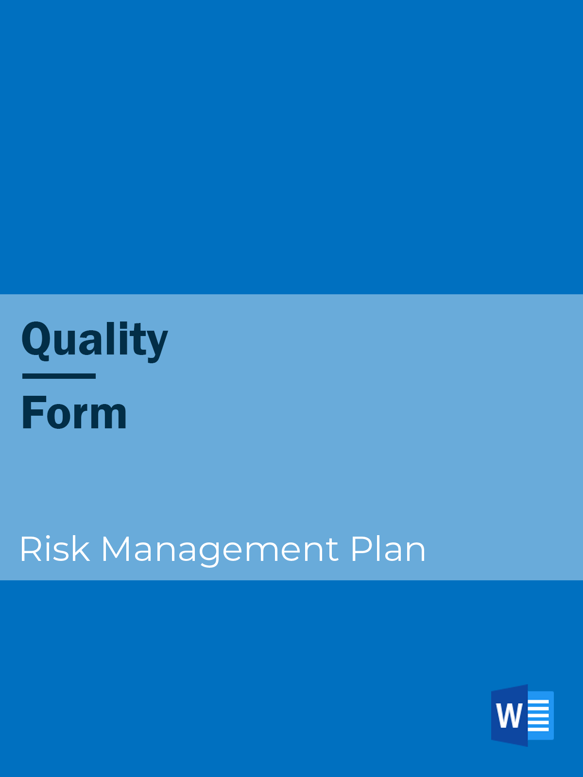 Quality - Form - Risk Management Plan